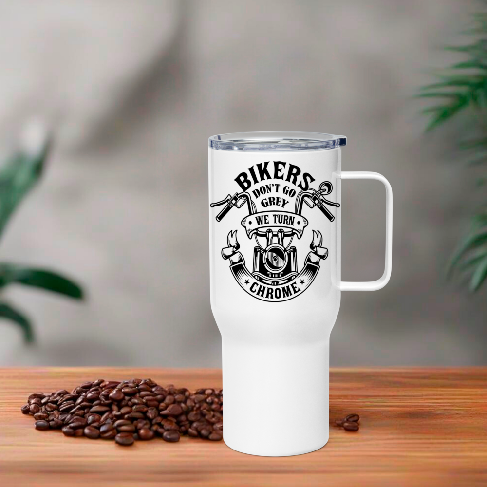 Bikers don't turn grey.. 25oz Thermal Travel Mug